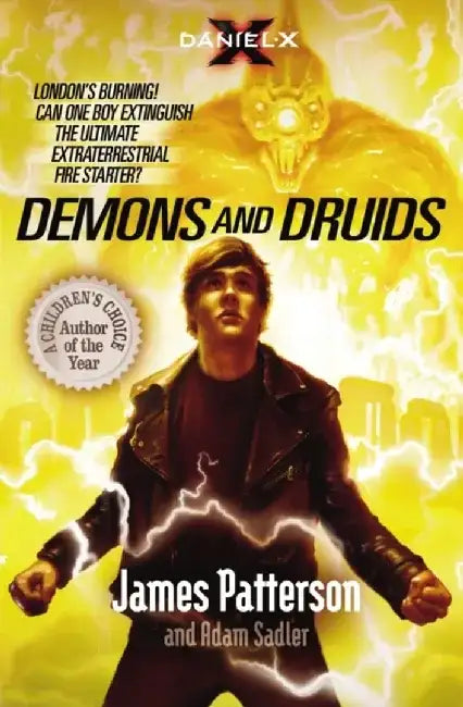 Daniel X: Demons and Druids by James Patterson
