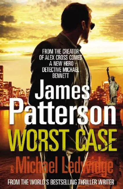 Worst Case: (Michael Bennett 3). One wrong answer will cost you your lifeâ€¦ by James Patterson