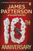 10th Anniversary by James Patterson