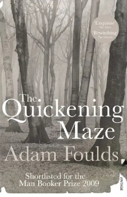 The Quickening Maze by Adam Foulds