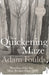 The Quickening Maze by Adam Foulds
