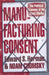 Manufacturing Consent: The Political Economy of the Mass Media by Edward S. Herman