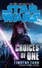 Star Wars: Choices of One by Timothy Zahn