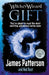 Witch & Wizard: The Gift by James Patterson