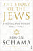 The Story of the Jews by Simon, CBE Schama