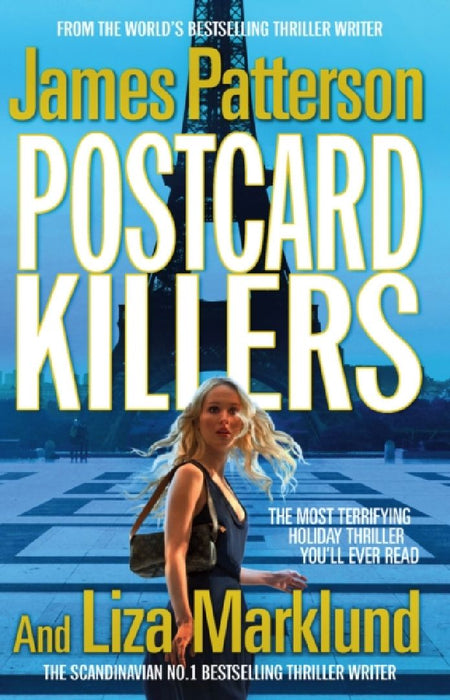 Postcard Killers: The most terrifying holiday thriller you’ll ever read by James Patterson