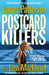 Postcard Killers: The most terrifying holiday thriller youâ€™ll ever read by James Patterson