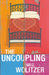 The Uncoupling by Meg Wolitzer