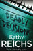 Deadly Decisions: (Temperance Brennan 3) by Kathy Reichs