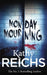 Monday Mourning: (Temperance Brennan 7) by Kathy Reichs