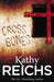 Cross Bones: (Temperance Brennan 8) by Kathy Reichs