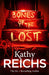 Bones of the Lost: (Temperance Brennan 16) by Kathy Reichs