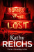 Bones of the Lost: (Temperance Brennan 16) by Kathy Reichs