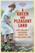 A Green and Pleasant Land: How England’s Gardeners Fought the Second World War by Ursula Buchan