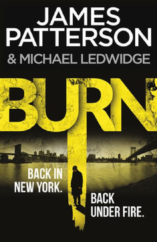 Burn: (Michael Bennett 7). Unbelievable reports of a murderous cult become terrifyingly real by James Patterson