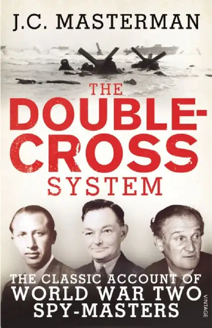 The Double-Cross System by Sir John Masterman