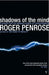 Shadows Of The Mind by Roger Penrose