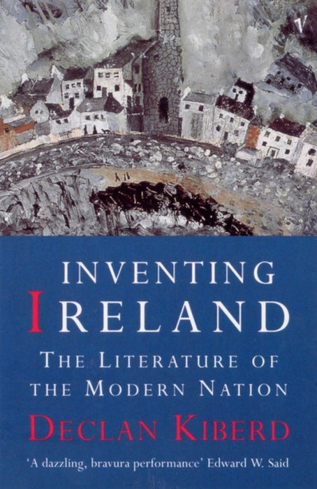 Inventing Ireland by Declan Kiberd