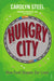 Hungry City: How Food Shapes Our Lives by Carolyn Steel