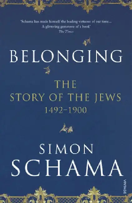 Belonging by Simon, CBE Schama