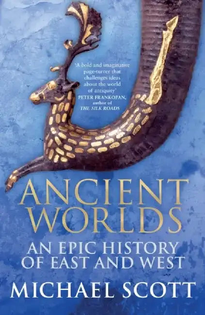 Ancient Worlds by Michael Scott