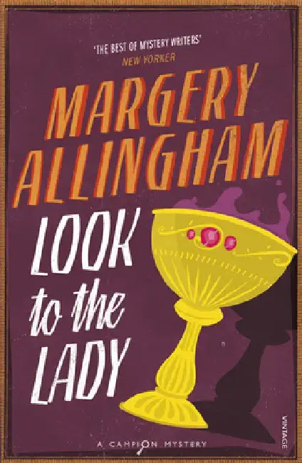 Look To The Lady by Margery Allingham