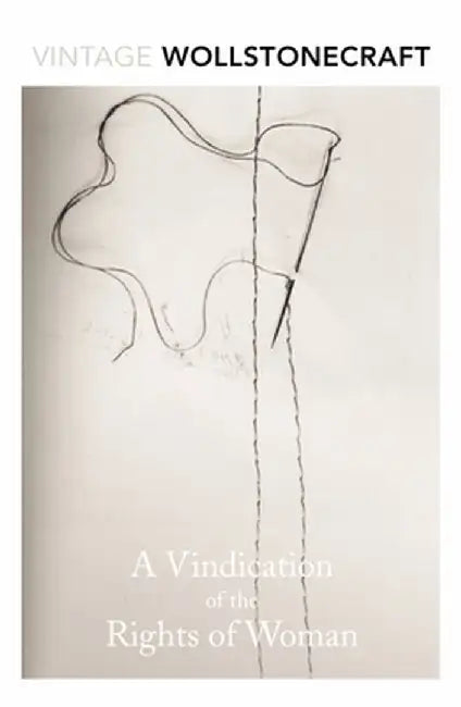 A Vindication of the Rights of Woman by Mary Wollstonecraft