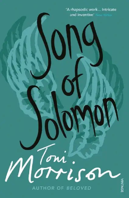 Song of Solomon by Toni Morrison