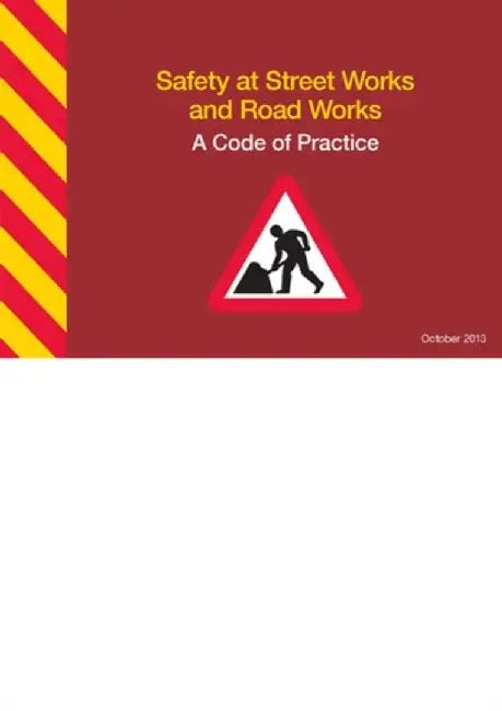 Safety at street works and road works: a code of practice by Department for Transport