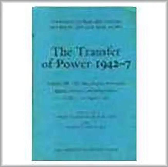 The Transfer Of Power 1942-7: The Bengal Famine Andthe New Viceroyalty, 15 June 194-31 August 1944 (Vol. 4) by Nicholas Mansergh