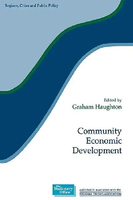 Community Economic Development by Graham Haughton