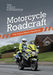 Motorcycle Roadcraft: The Police Rider's Handbook by The Stationery Office