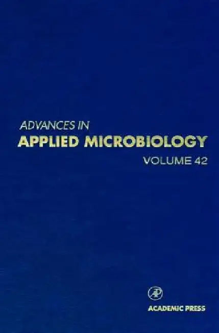 Advances in Applied Microbiology by Saul L. Neidleman