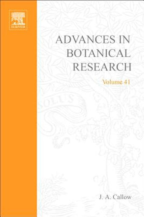 Advances In Botanical Research by J.A. Callow