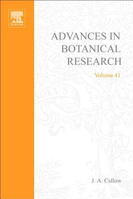 Advances In Botanical Research by J.A. Callow