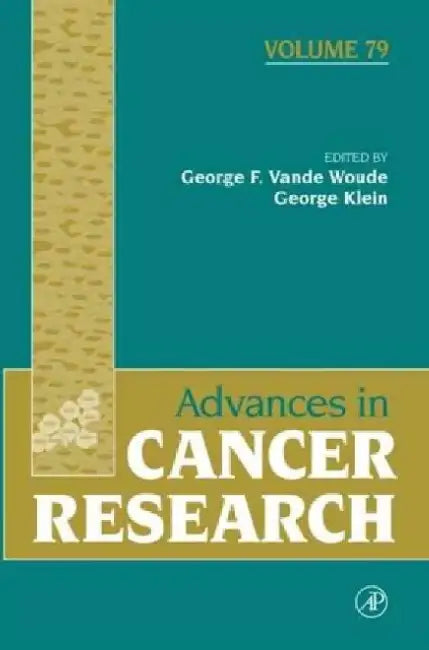 Advances in Cancer Research by George F. Vande Woude