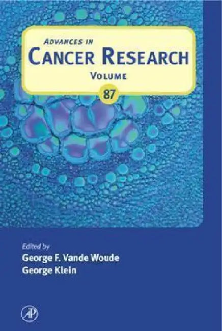 Advances in Cancer Research by George F. Vande Woude