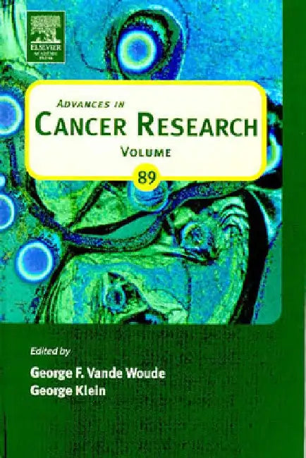 Advances in Cancer Research by George F. Vande Woude