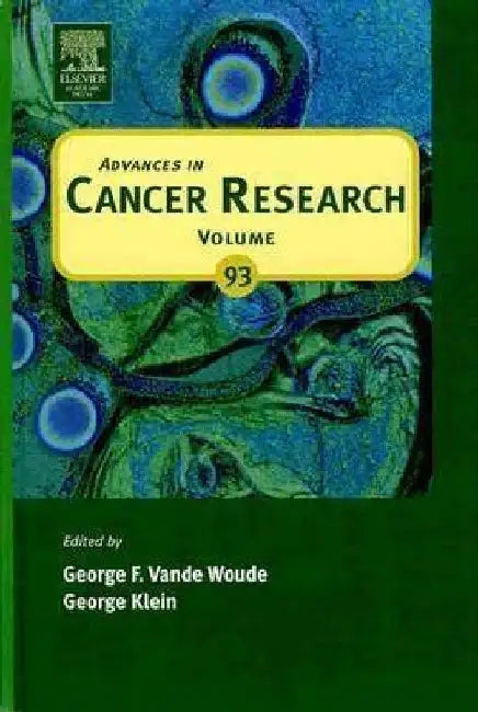 Advances in Cancer Research by George F. Vande Woude