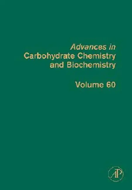 Advances in Carbohydrate Chemistry and Biochemistry by Derek Horton