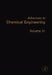 Advances in Chemical Engineering by Guy B. Marin
