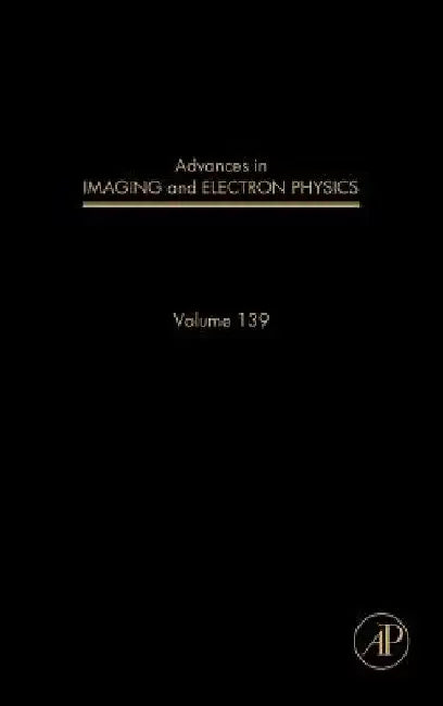 Advances in Imaging and Electron Physics by Peter W. Hawkes