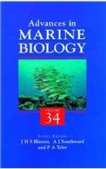 Advances in Marine Biology by John H. S. Blaxter