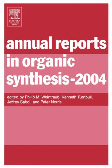Annual Reports in Organic Synthesis by Phillip M. Weintraub, Philip M. Weintraub, Jeffrey Sabol