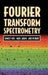 Fourier Transform Spectrometry by Sumner P. Davis