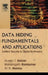 Data Hiding Fundamentals and Applications: Content Security in Digital Multimedia by Husrev T. Sencar