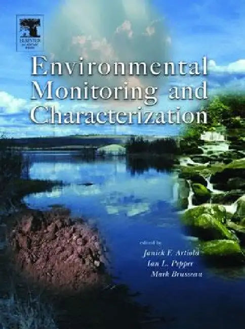 Environmental Monitoring and Characterization by Janick Artiola