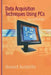 Data Acquisition Techniques Using PCs by Howard Austerlitz