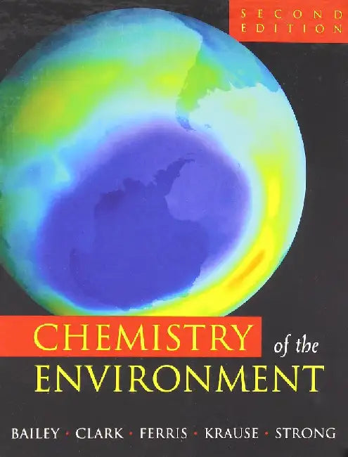 Chemistry of the Environment by Ronald A. Bailey