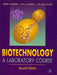 Biotechnology: A Laboratory Course by Jeffrey M. Becker